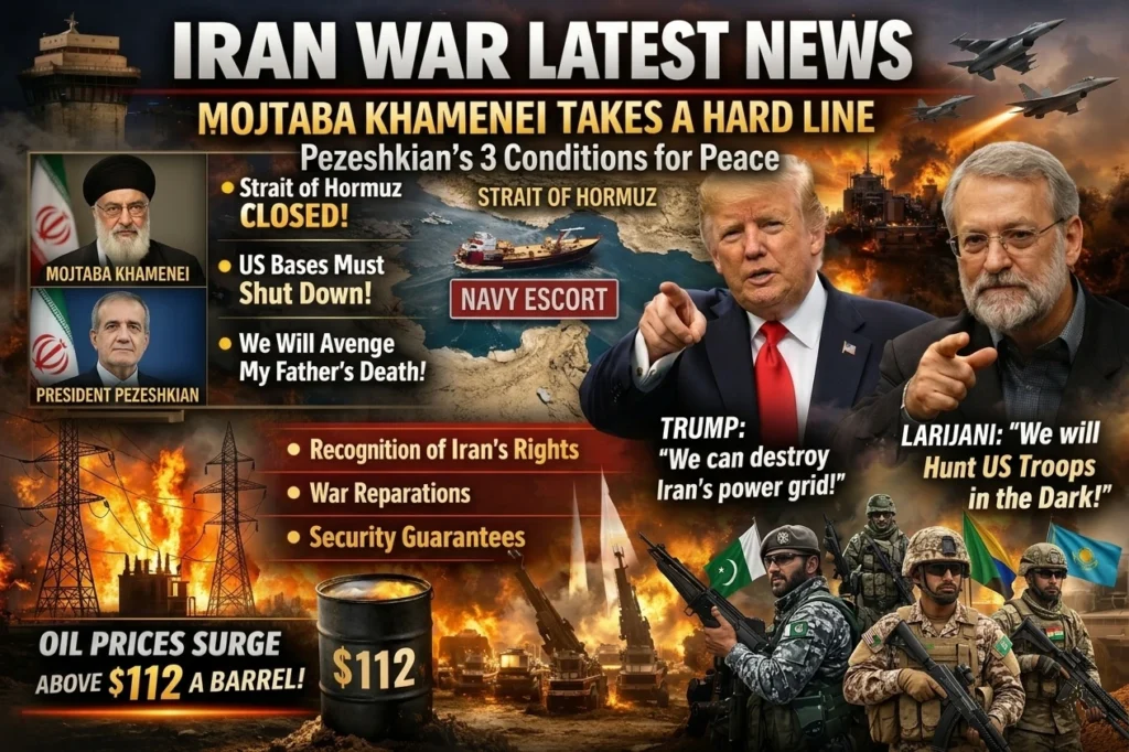 Iran War Latest News: Khamenei's Hard Line, Pezeshkian's Peace Conditions, and Oil Price Surge above $112 Infographic A news infographic titled 'IRAN WAR LATEST NEWS' summarizing geopolitical tensions. It features portraits of Iranian leaders Khamenei and Pezeshkian, as well as Donald Trump and Ali Larijani, with text detailing threats, peace conditions, a Strait of Hormuz map, and a report on oil prices surging above $112.